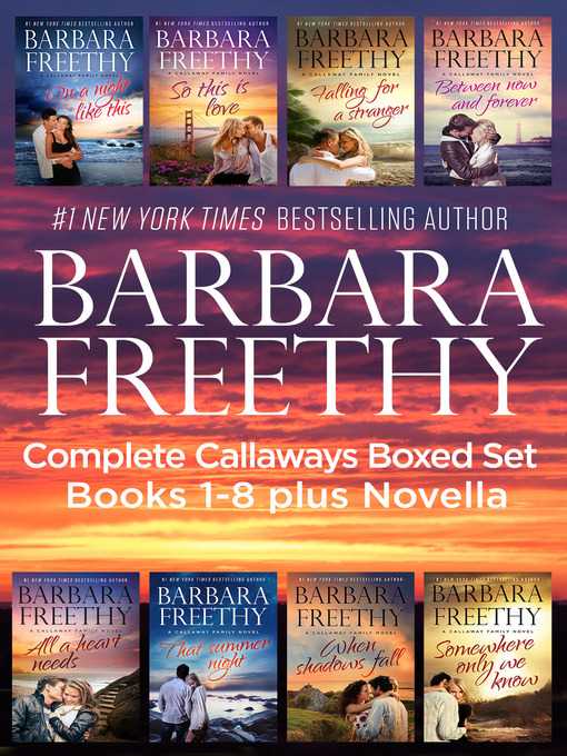 Title details for Callaways Boxed Set Books 1-8 Plus Novella! by Barbara Freethy - Available